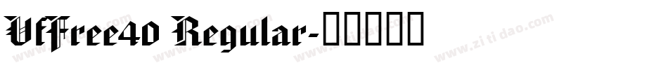 VfFree40 Regular字体转换
